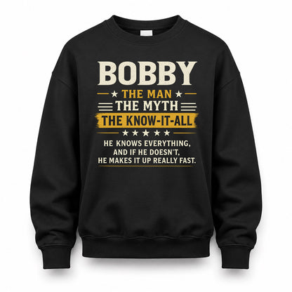 BOBBY TM90-K04-125 - NAME Legendary Know-It-All Personalized Funny Shirt