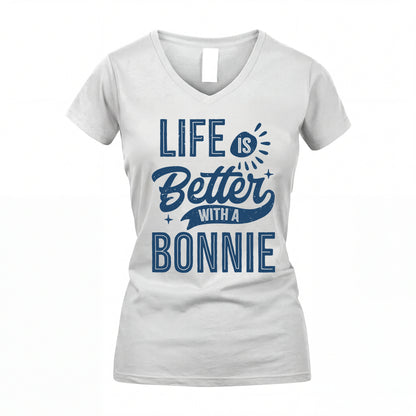 BONNIE HH88-K2–Personalized Name Quote T-Shirt Life Is Better With Unisex Gift