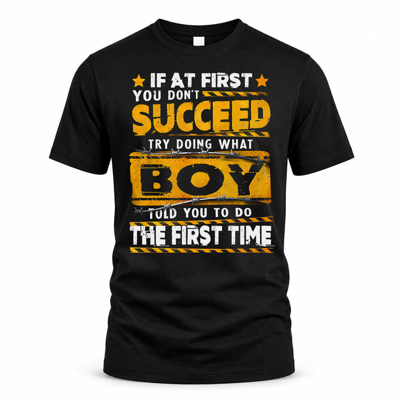 BOY TP22-K11-109 - Personalized Funny Quote Apparel “If At First You Don’t Succeed, Try Doing What WANG Told You To Do The First Time”
