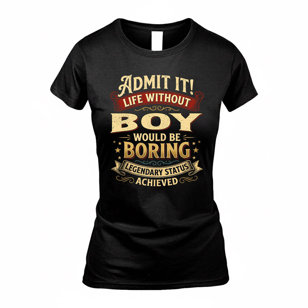 BOY TP65-K5-268–Personalized Funny Quote Apparel “Life Without NAME Would Be Boring”