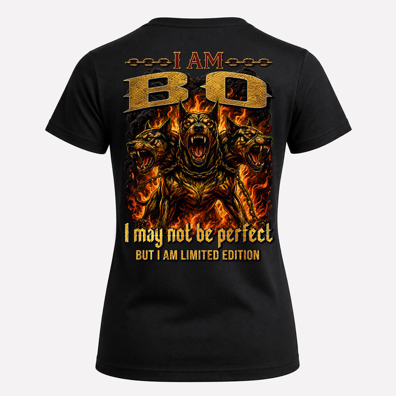 BO MP88-F2-168–Personalized Bold Quote Apparel “I Am NAME I May Not Be Perfect But I Am Limited Edition
