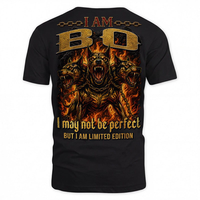 BO MP88-F2-168–Personalized Bold Quote Apparel “I Am NAME I May Not Be Perfect But I Am Limited Edition