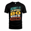 BO TP88-K4-229–Personalized Funny Quote Apparel “Life Without NAME Would Be Boring”