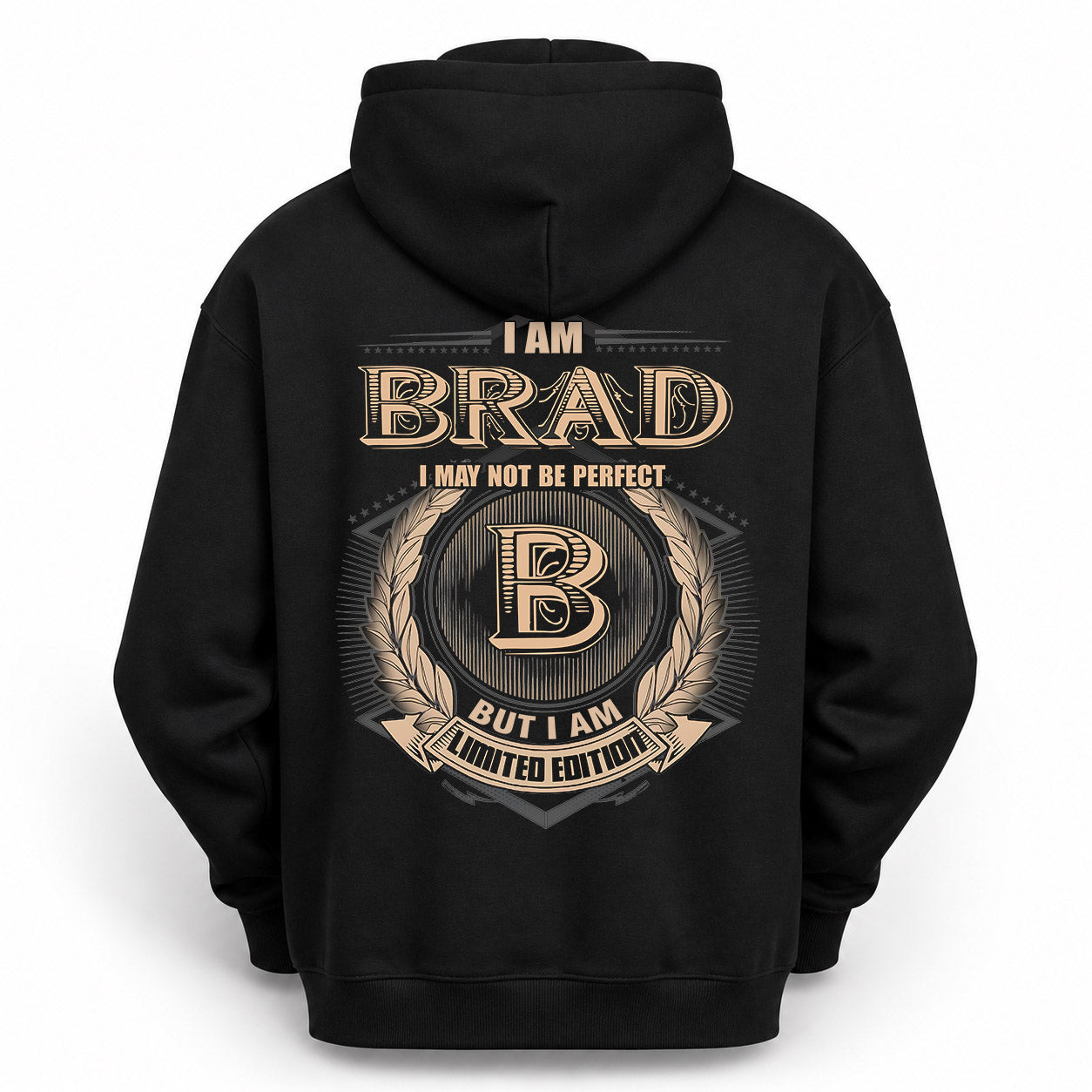 BRAD PH55-T25-Personalized Name Quote Apparel “I Am NAME May Not Be Perfect But I Am Limited Edition”