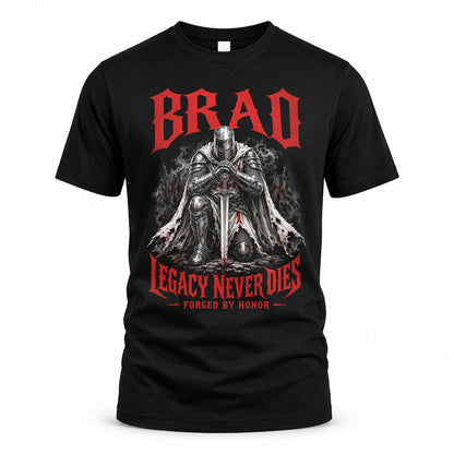 BRAD HS90-K04-109 - NAME Legacy Never Dies Forged By Honor Personalized Knight