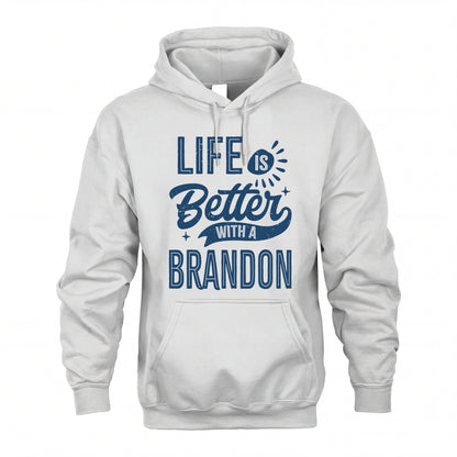 BRANDON HH88-K2–Personalized Name Quote T-Shirt Life Is Better With Unisex Gift