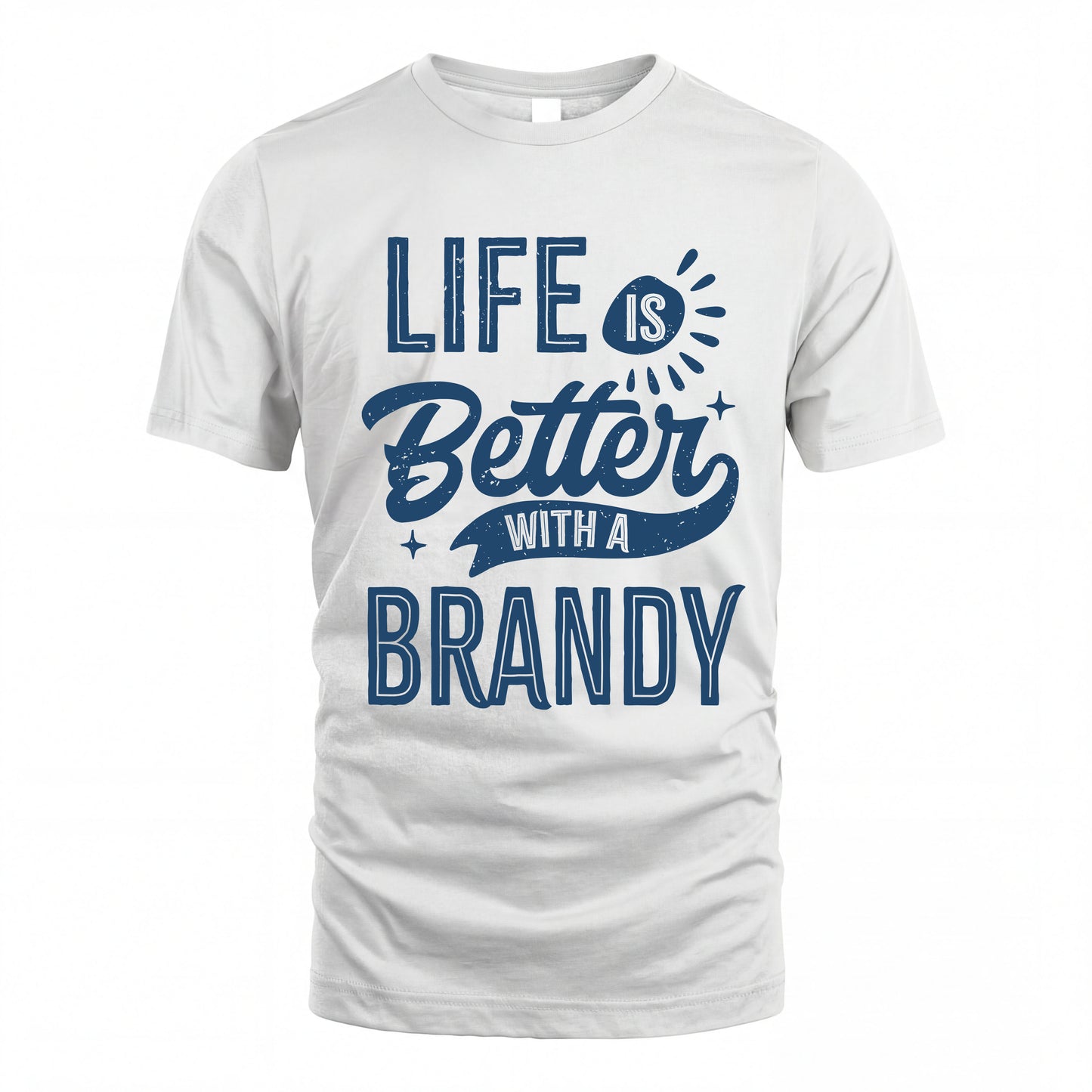 BRANDY HH88-K2–Personalized Name Quote T-Shirt Life Is Better With Unisex Gift