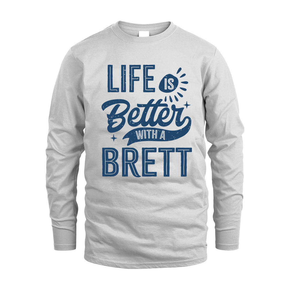 BRETT HH88-K2–Personalized Name Quote T-Shirt Life Is Better With Unisex Gift