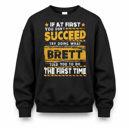 BRETT TP22-K11-109 - Personalized Funny Quote Apparel “If At First You Don’t Succeed, Try Doing What WANG Told You To Do The First Time”