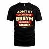 BRHYM  PH88-K2-106–Personalized Funny Quote Apparel “Life Without NAME Would Be Boring”