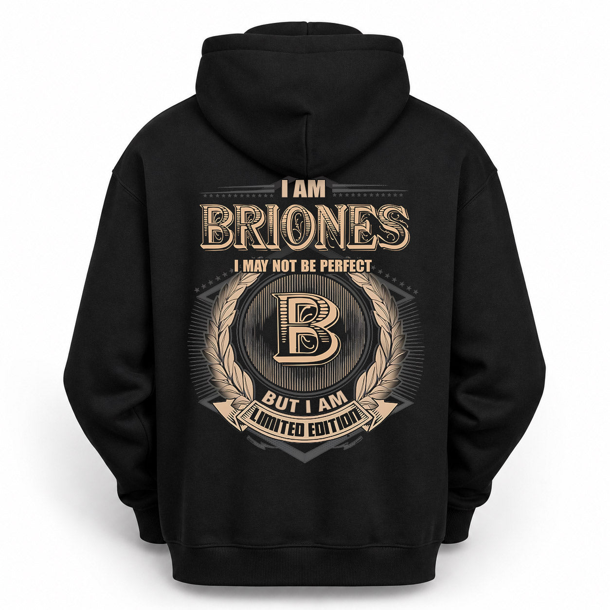 BRIONES PH55-T25-Personalized Name Quote Apparel “I Am NAME May Not Be Perfect But I Am Limited Edition”