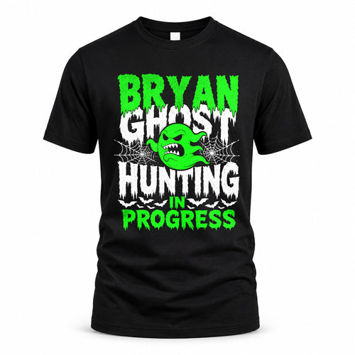 BRYAN HW22-K06-109 - NAME Ghost Hunting In Progress Personalized Halloween Shirt