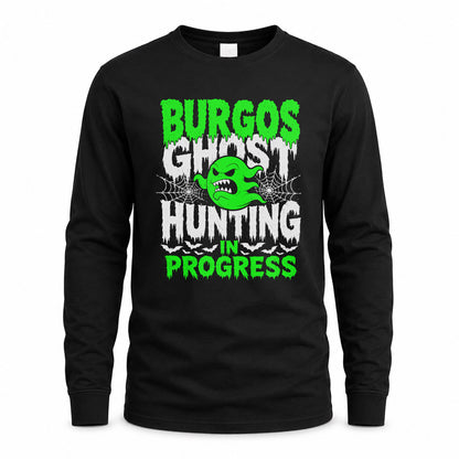 BURGOS HW22-K06-109 - NAME Ghost Hunting In Progress Personalized Halloween Shirt