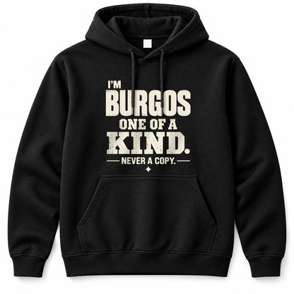 BURGOS P6-K4-228 Personalized Funny Quote Apparel “I’m NAME – One of a Kind, Never a Copy”