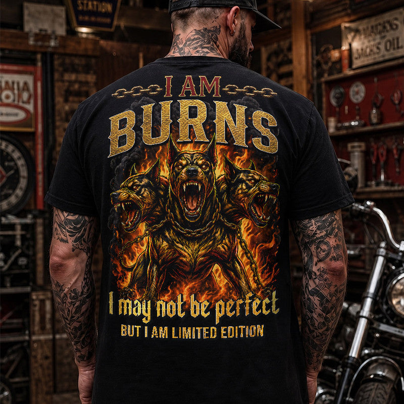 BURNS MP88-F2-168–Personalized Bold Quote Apparel “I Am NAME I May Not Be Perfect But I Am Limited Edition