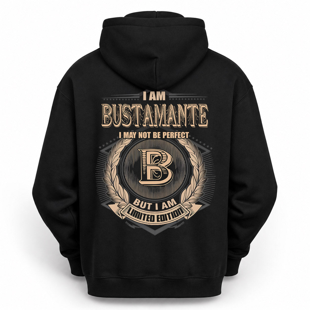 BUSTAMANTE PH55-T25-Personalized Name Quote Apparel “I Am NAME May Not Be Perfect But I Am Limited Edition”