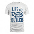 BUTLER HH88-K2–Personalized Name Quote T-Shirt Life Is Better With Unisex Gift