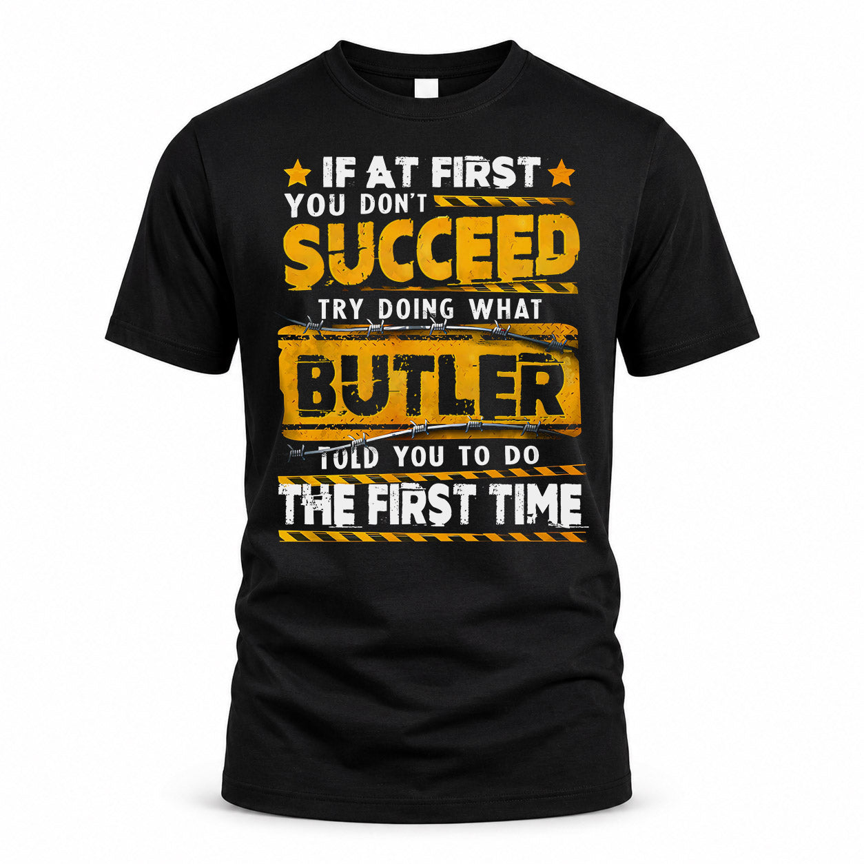 BUTLER TP22-K11-109 - Personalized Funny Quote Apparel “If At First You Don’t Succeed, Try Doing What WANG Told You To Do The First Time”