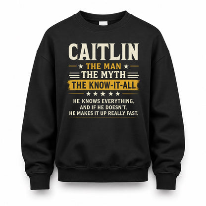 CAITLIN TM90-K04-125 - NAME Legendary Know-It-All Personalized Funny Shirt
