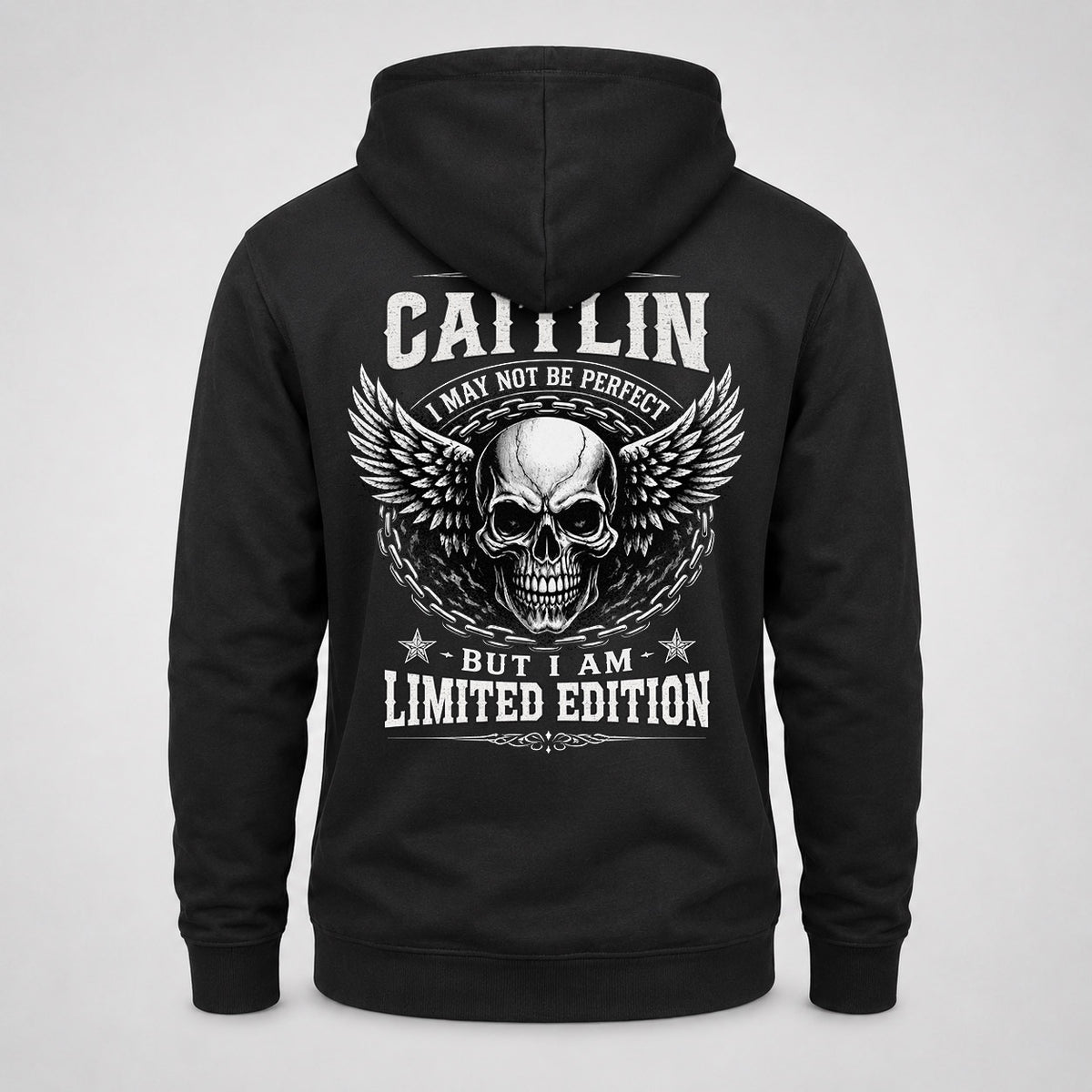 CAITLIN P01-K24-229 – Personalized Skull Graphic Apparel “I Am NAME I May Not Be Perfect But I Am Limited Edition”
