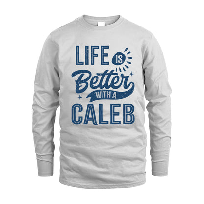 CALEB HH88-K2–Personalized Name Quote T-Shirt Life Is Better With Unisex Gift