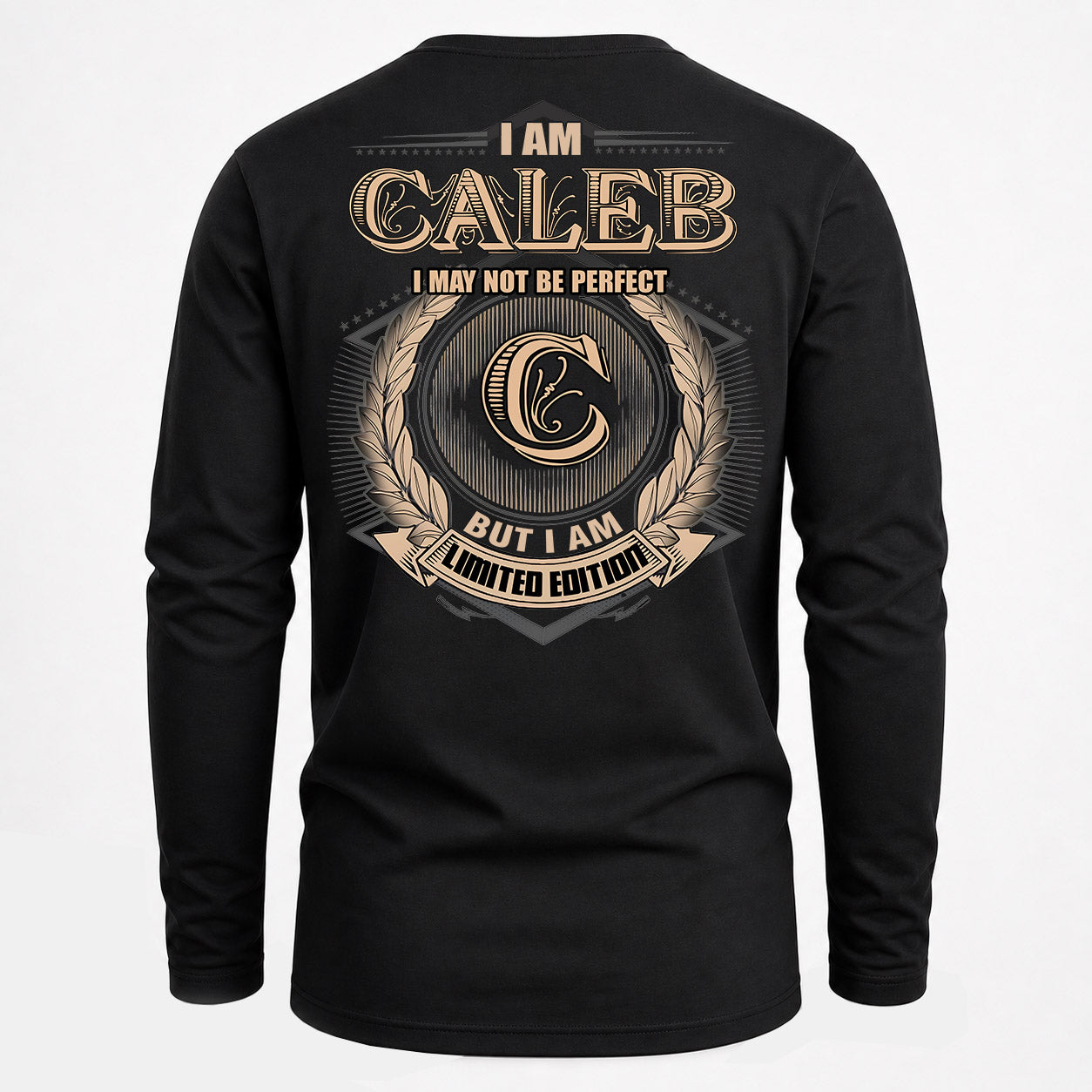 CALEB PH55-T25-Personalized Name Quote Apparel “I Am NAME May Not Be Perfect But I Am Limited Edition”
