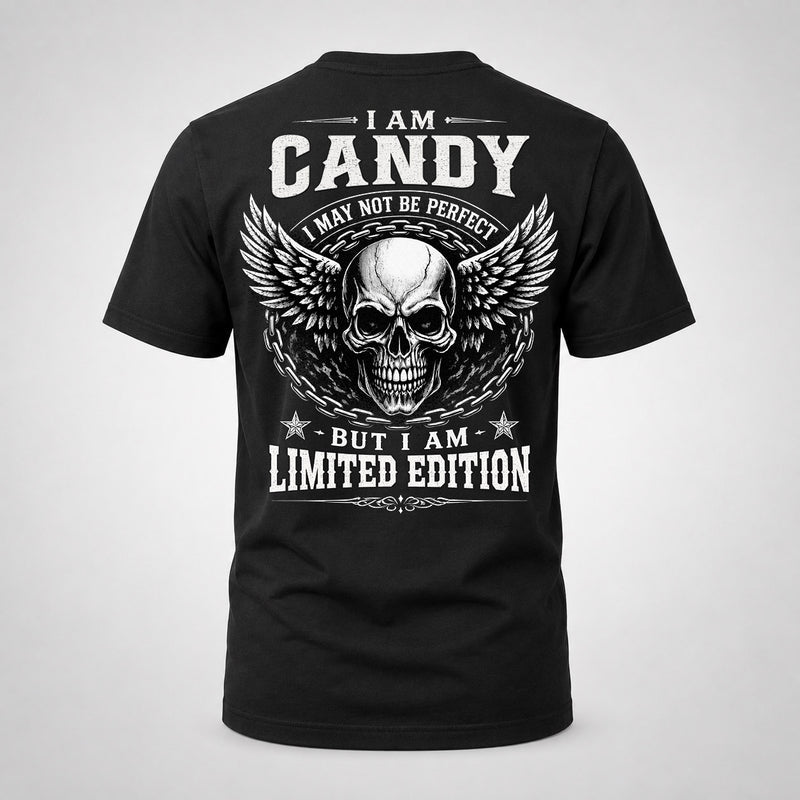 CANDY P01-K24-229 – Personalized Skull Graphic Apparel “I Am NAME I May Not Be Perfect But I Am Limited Edition”