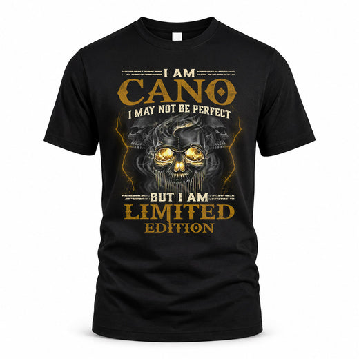 CANO LM66-K04-125 - NAME I May Not Be Perfect But I Am Limited Edition