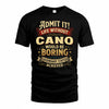 CANO TP65-K5-268–Personalized Funny Quote Apparel “Life Without NAME Would Be Boring”