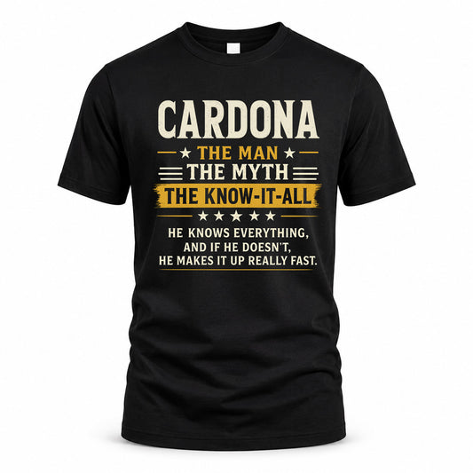 CARDONA TM90-K04-125 - NAME Legendary Know-It-All Personalized Funny Shirt