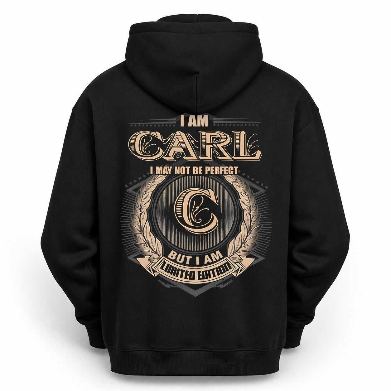 CARL PH55-T25-Personalized Name Quote Apparel “I Am NAME May Not Be Perfect But I Am Limited Edition”