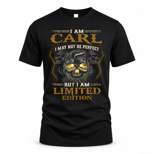 CARL LM66-K04-125 - NAME I May Not Be Perfect But I Am Limited Edition