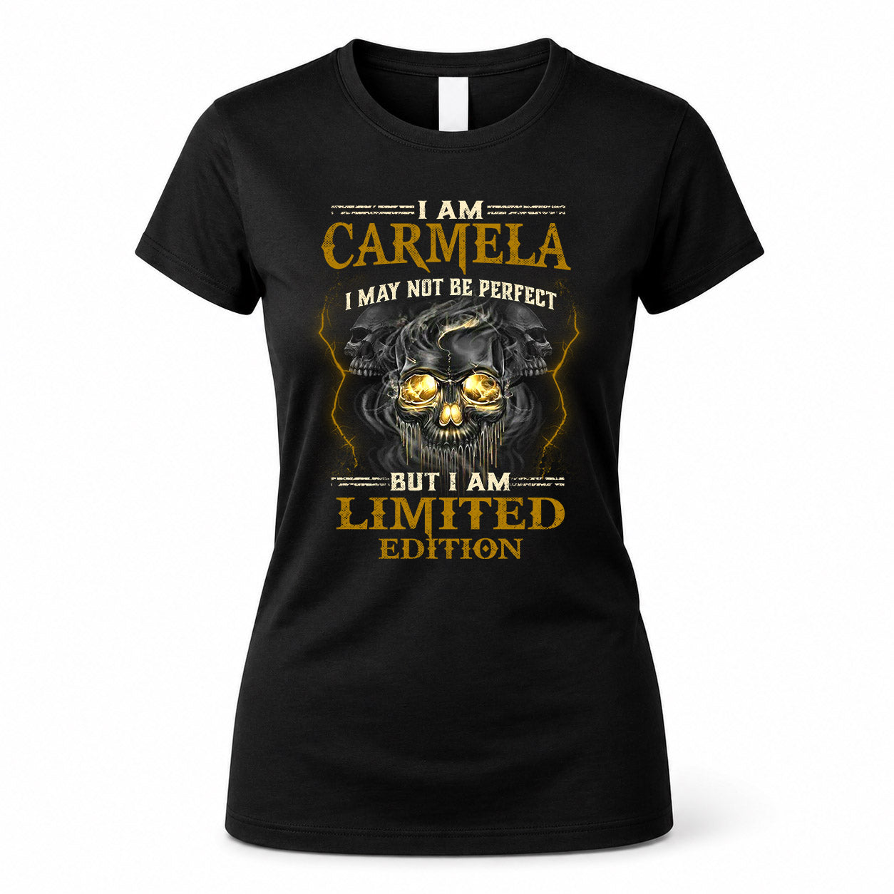 CARMELA LM66-K04-125 - NAME NAME I May Not Be Perfect But I Am Limited Edition