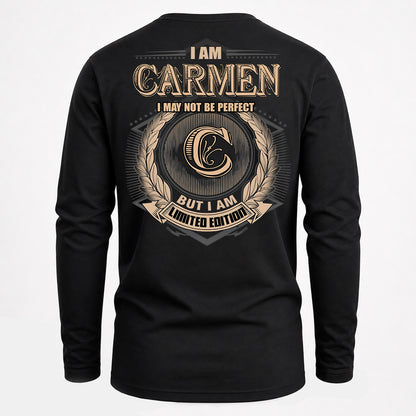 CARMEN PH55-T25-Personalized Name Quote Apparel “I Am NAME May Not Be Perfect But I Am Limited Edition”