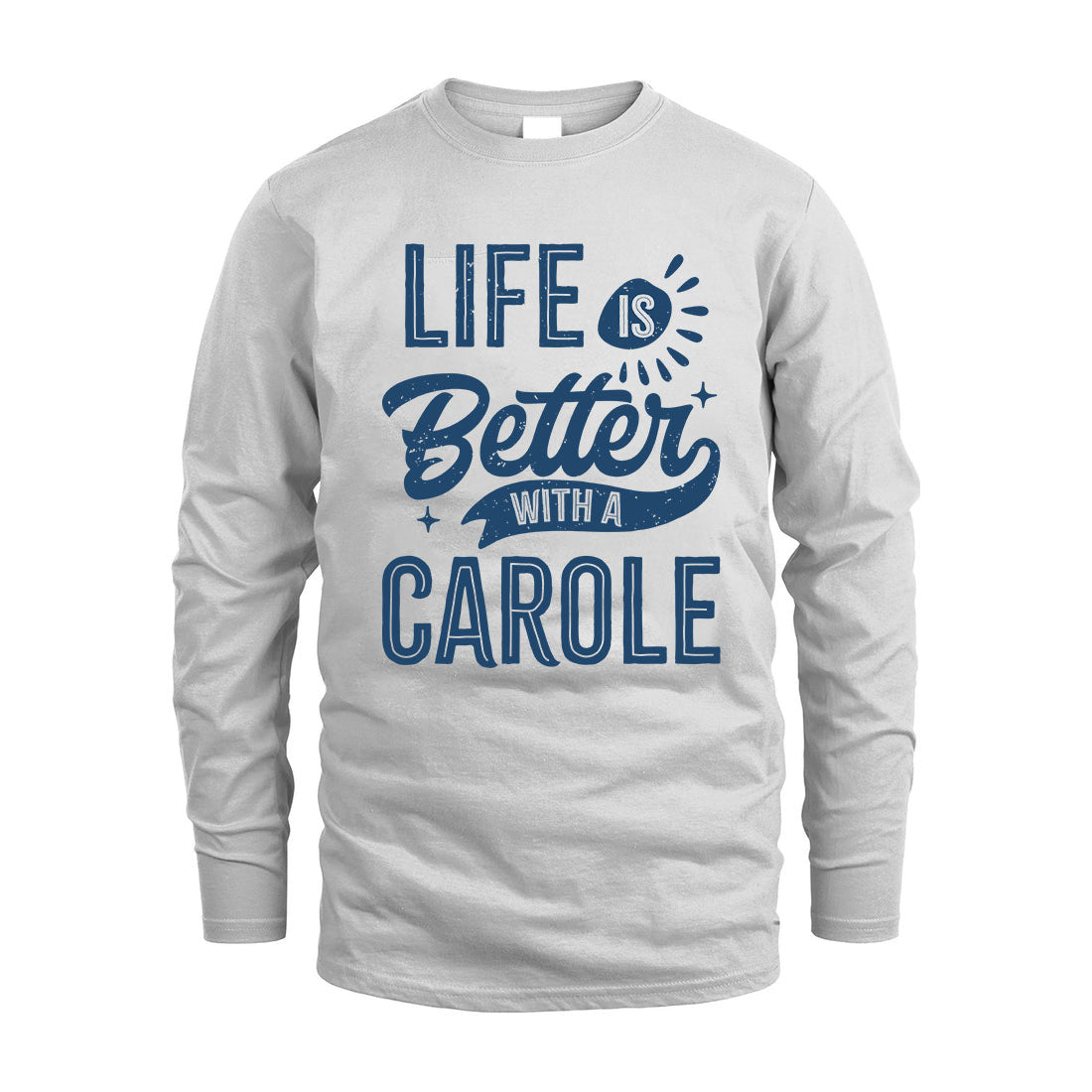 CAROLE HH88-K2–Personalized Name Quote T-Shirt Life Is Better With Unisex Gift