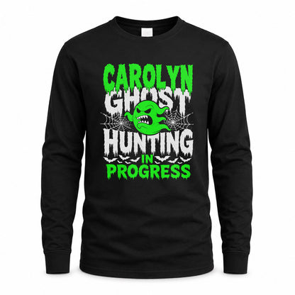 CAROLYN HW22-K06-109 - NAME Ghost Hunting In Progress Personalized Halloween Shirt