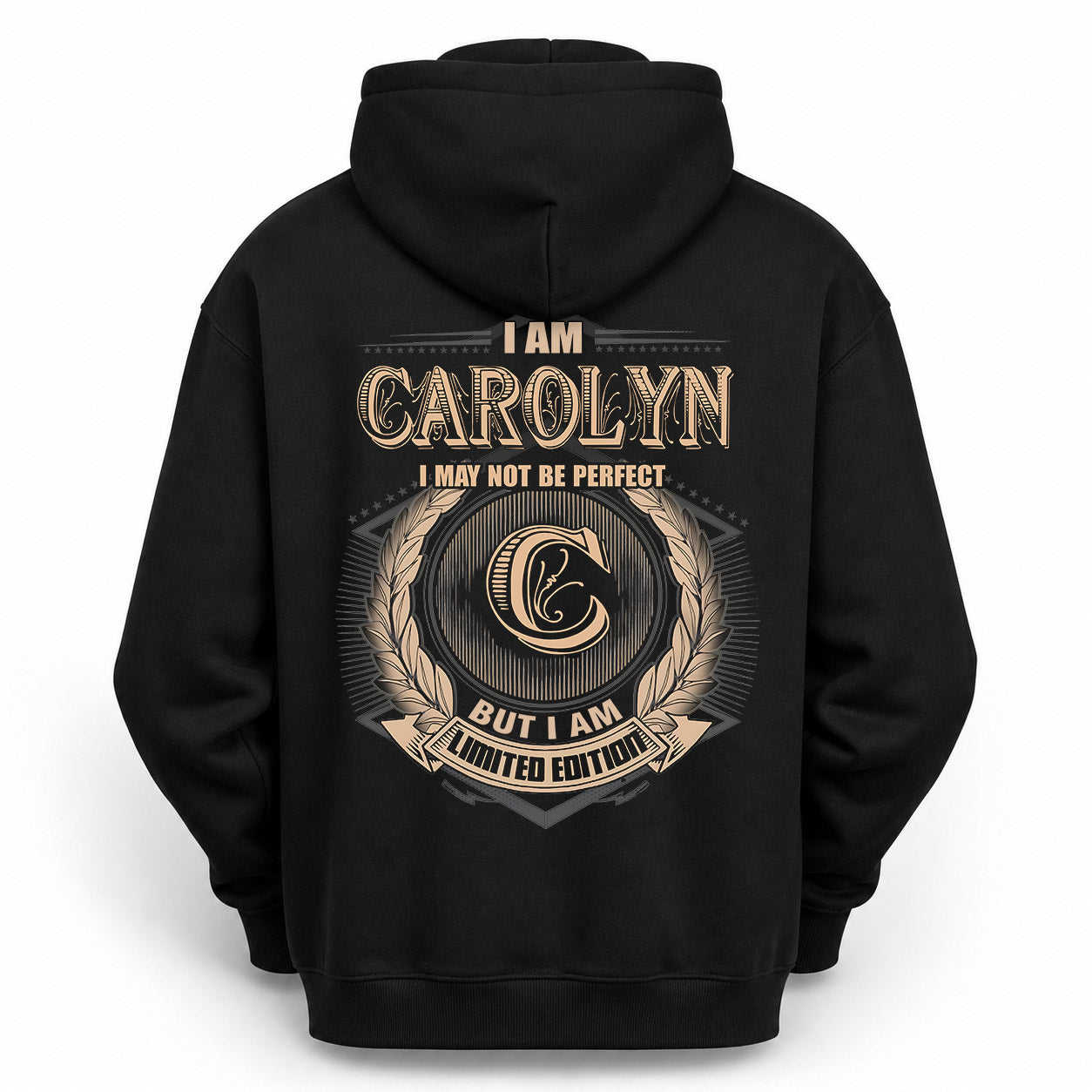 CAROLYN PH55-T25-Personalized Name Quote Apparel “I Am NAME May Not Be Perfect But I Am Limited Edition”