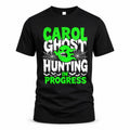 CAROL HW22-K06-109 - NAME Ghost Hunting In Progress Personalized Halloween Shirt