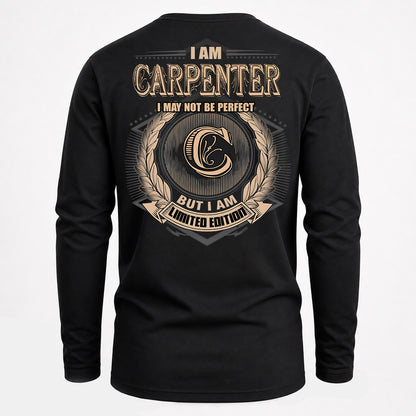 CARPENTER PH55-T25-Personalized Name Quote Apparel “I Am NAME May Not Be Perfect But I Am Limited Edition”