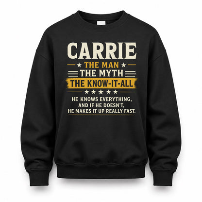 CARRIE TM90-K04-125 - NAME Legendary Know-It-All Personalized Funny Shirt