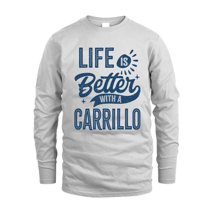 CARRILLO HH88-K2–Personalized Name Quote T-Shirt Life Is Better With Unisex Gift