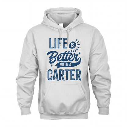 CARTER HH88-K2–Personalized Name Quote T-Shirt Life Is Better With Unisex Gift