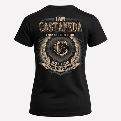 CASTANEDA PH55-T25-Personalized Name Quote Apparel “I Am NAME May Not Be Perfect But I Am Limited Edition”