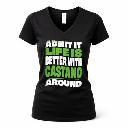 CASTANO HP99-K4-189 – Personalized Funny Quote Apparel “Admit It, Life Is Better With NAME Around”