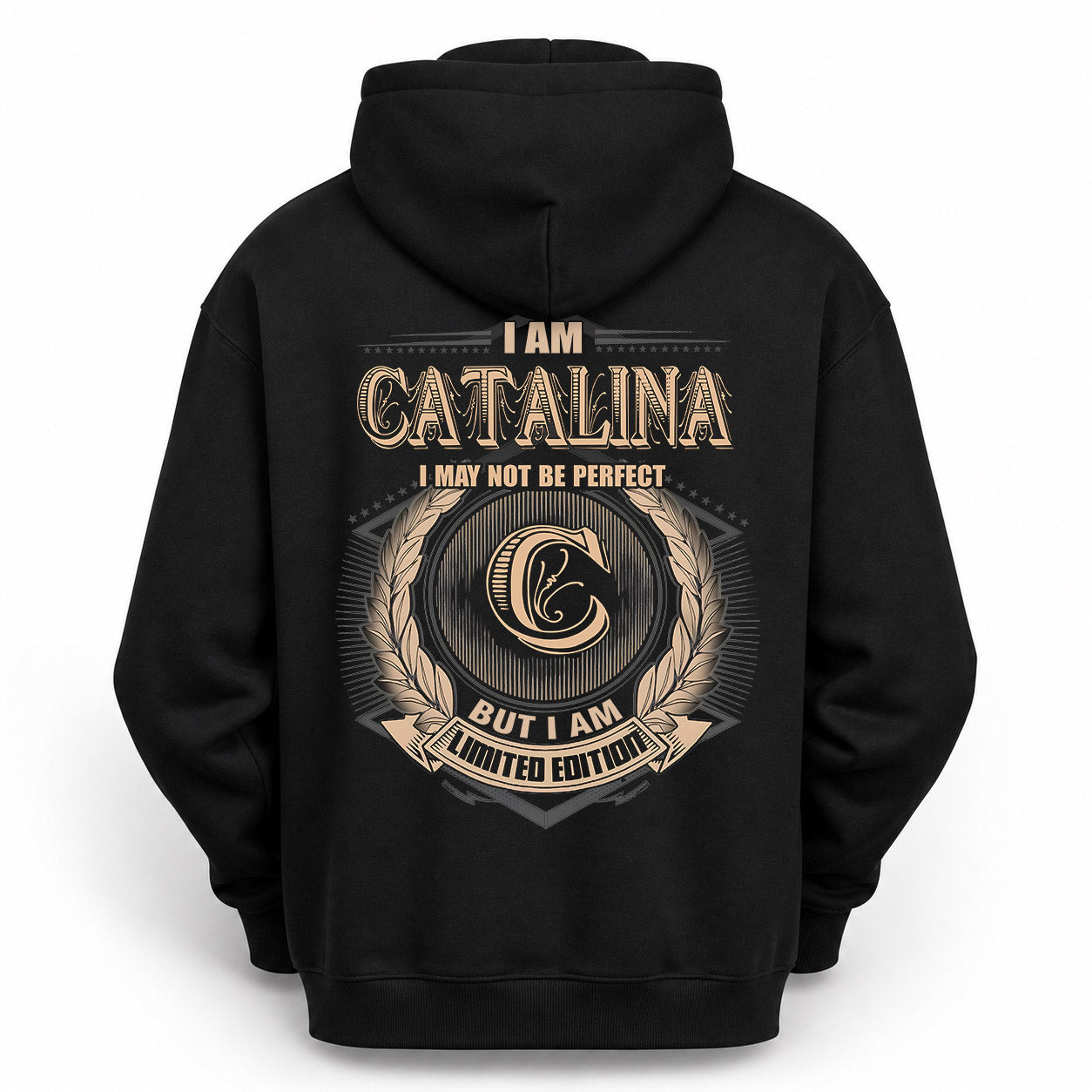 CATALINA PH55-T25-Personalized Name Quote Apparel “I Am NAME May Not Be Perfect But I Am Limited Edition”