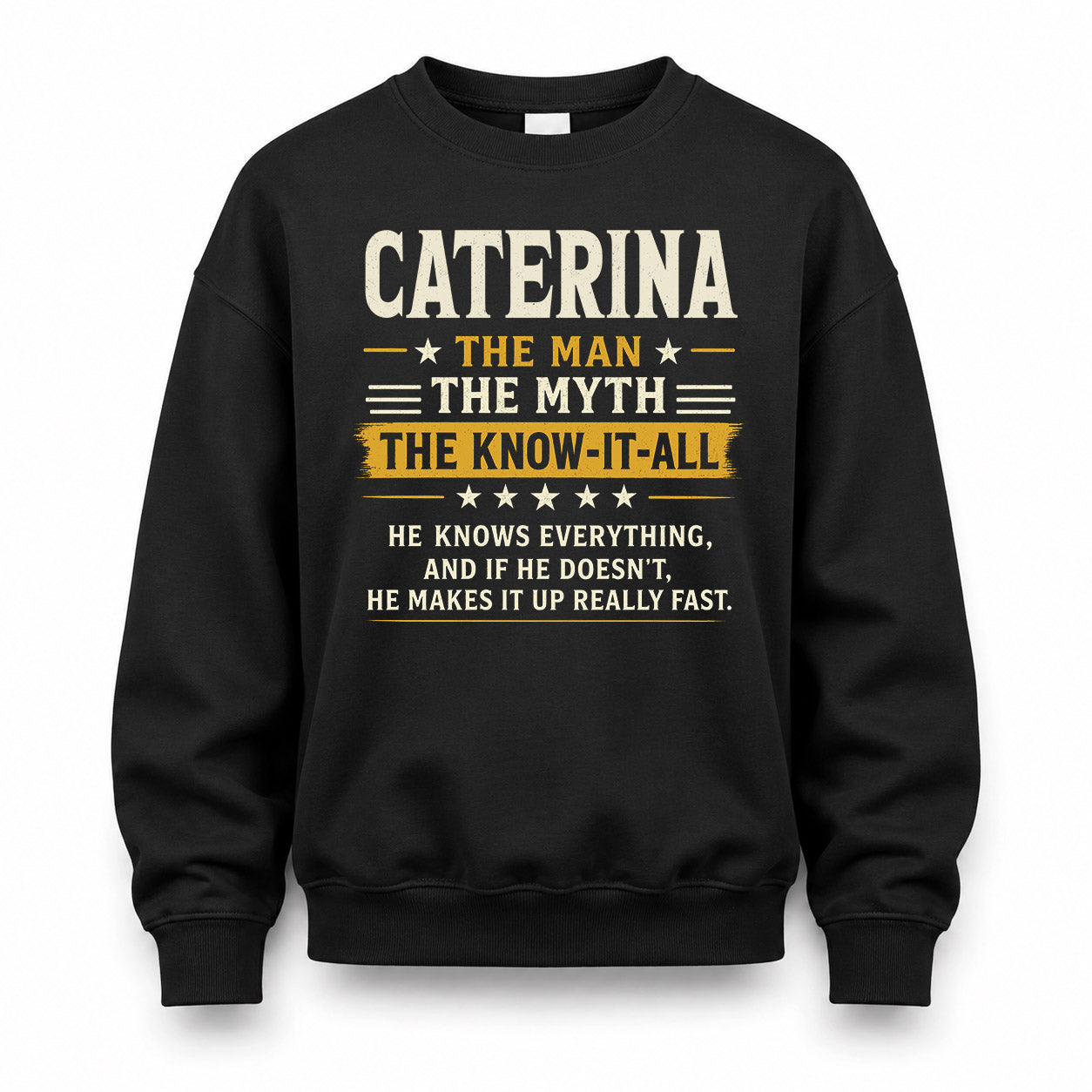 CATERINA TM90-K04-125 - NAME Legendary Know-It-All Personalized Funny Shirt