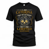 CATERINA LM66-K04-125 - NAME I May Not Be Perfect But I Am Limited Edition