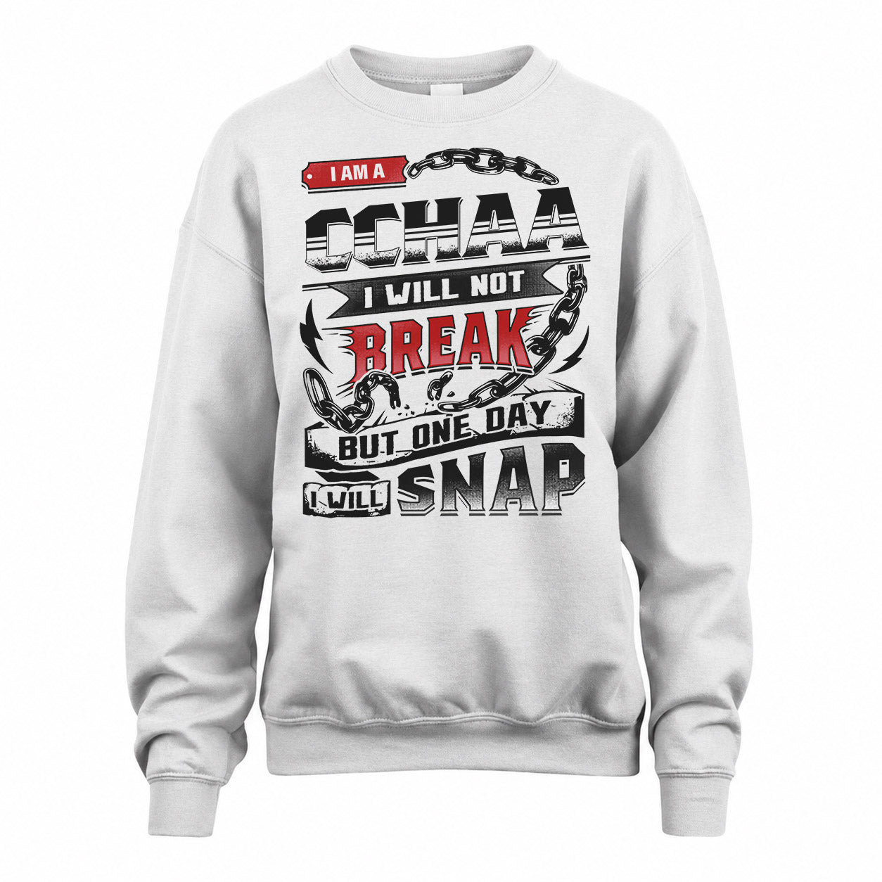 CCHAA HP28-K4-129 – Personalized Name Quote T-Shirt “I Will Not Break, But One Day I Will Snap”