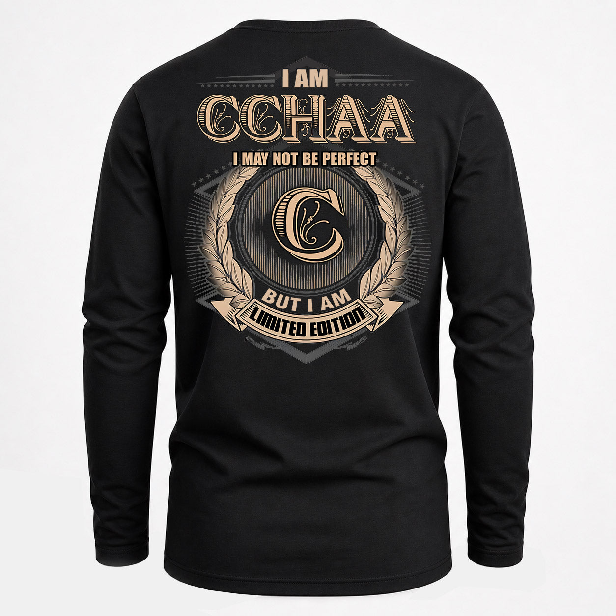 CCHAA PH55-T25-Personalized Name Quote Apparel “I Am NAME May Not Be Perfect But I Am Limited Edition”