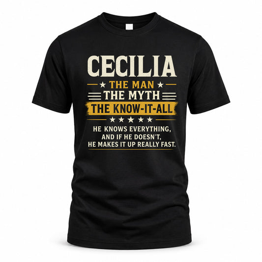 CECILIA TM90-K04-125 - NAME Legendary Know-It-All Personalized Funny Shirt